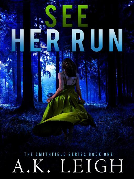 Title details for See Her Run by A.K. Leigh - Available